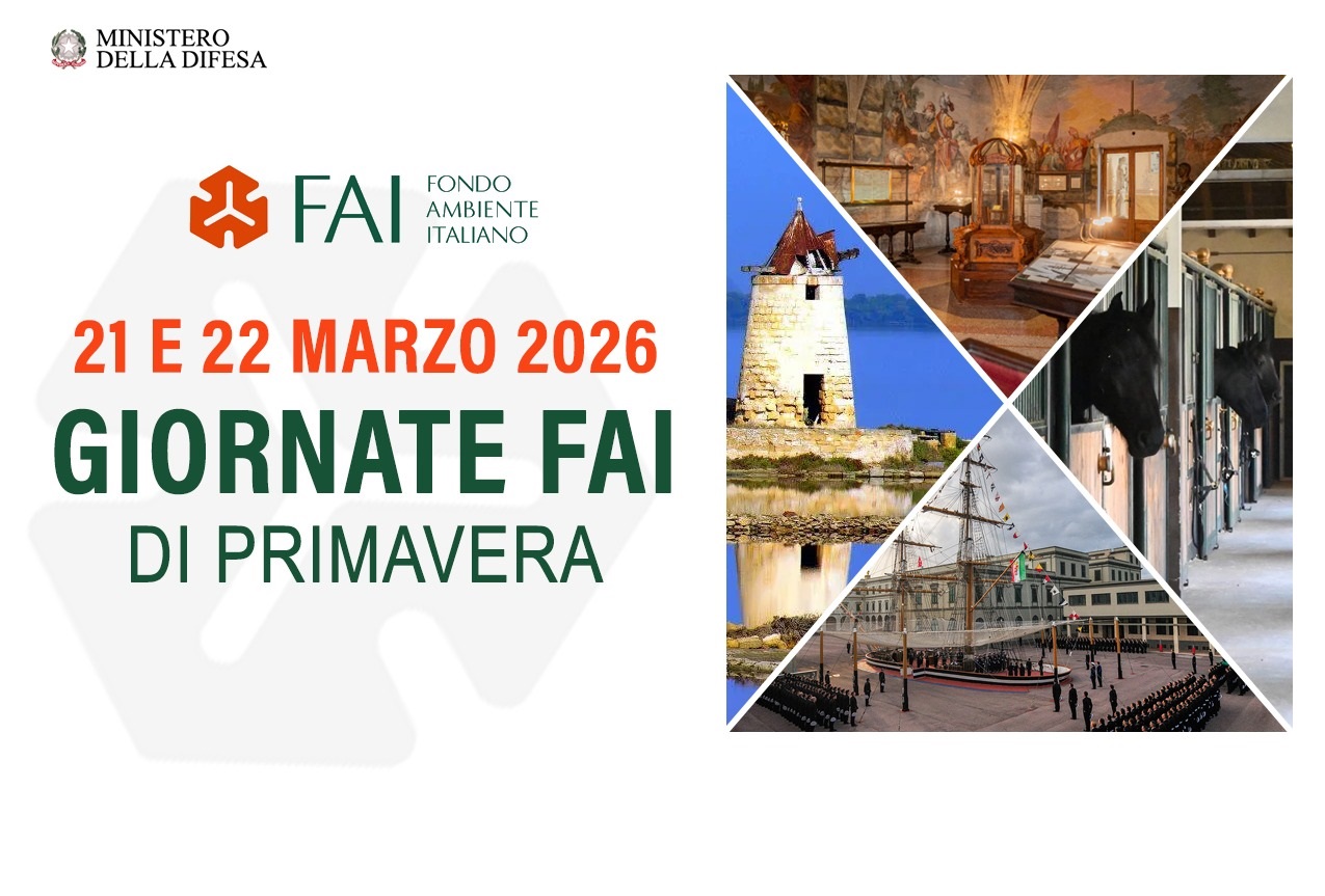 Giornate FAI di Primavera: la Difesa apre le porte ai visitatori